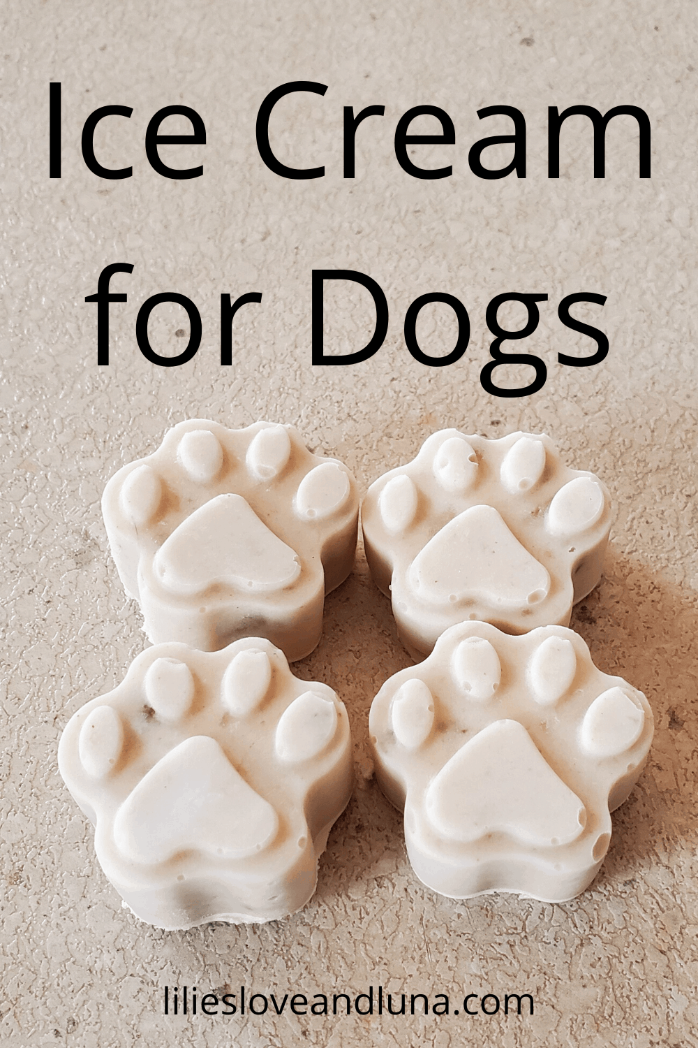 Ice Cream for Dogs Lilies, Love, and Luna