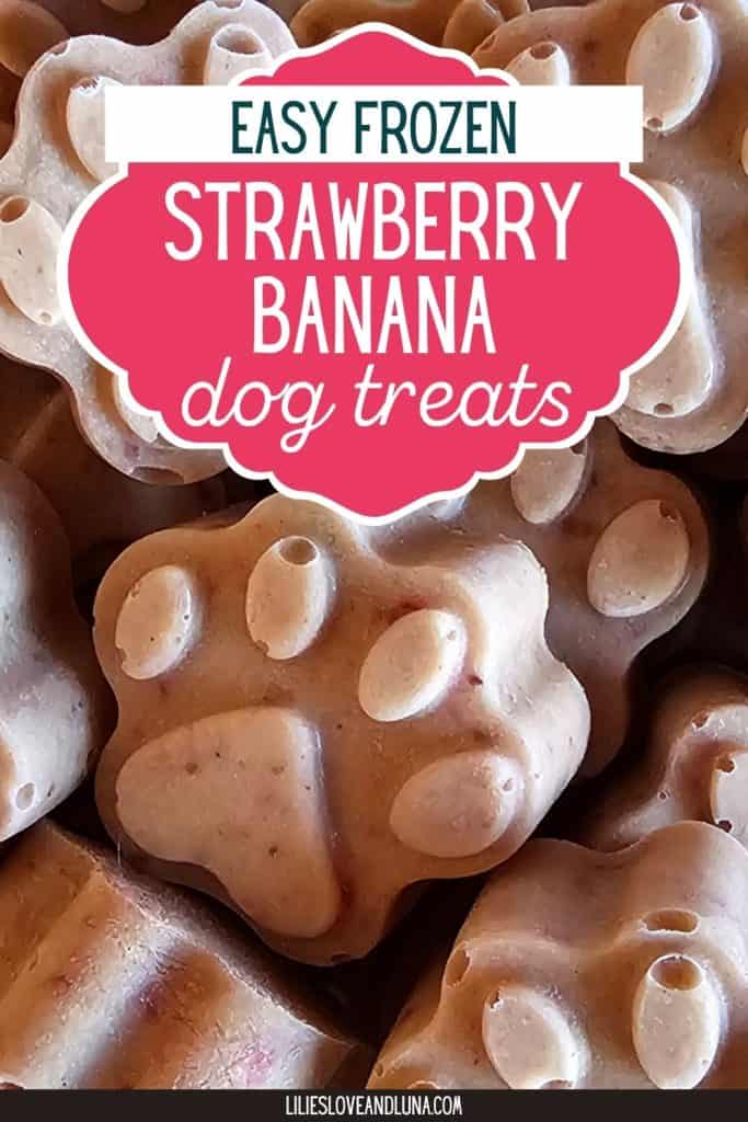 A close-up image of paw-shaped frozen dog treats made with strawberries and bananas, with a prominent label reading "Easy Frozen Strawberry Banana Dog Treats."