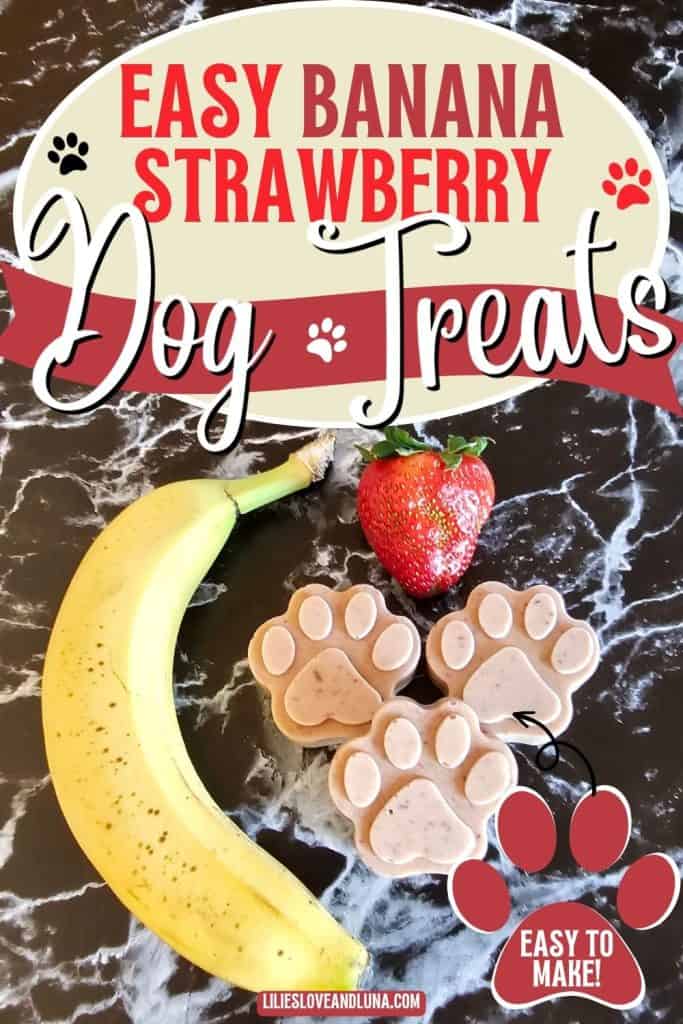 A banana and strawberry are placed beside paw-shaped frozen dog treats on a marble surface, with text indicating the treats are easy to make.