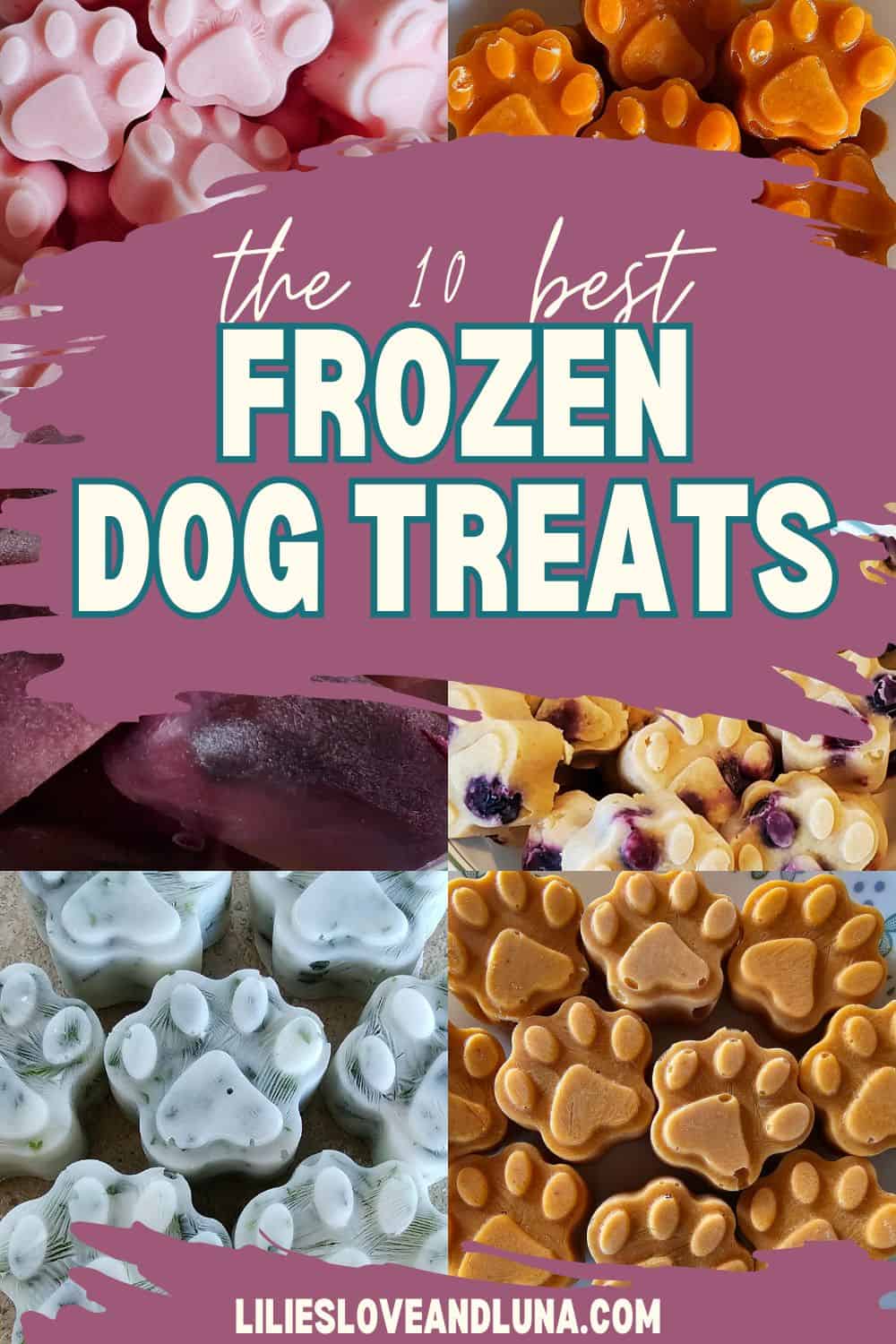 The 10 Best Frozen Dog Treats Lilies, Love, and Luna