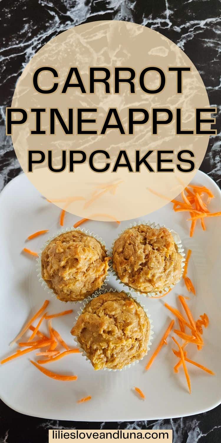 Pin image of 3 pupcakes on a white plate with shredded carrot around them. A text overlay reads carrot pineapple pupcakes.